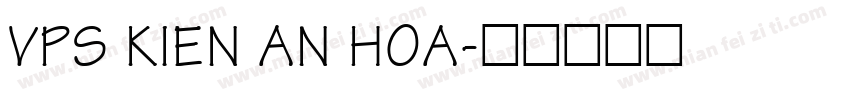 VPS Kien An Hoa字体转换